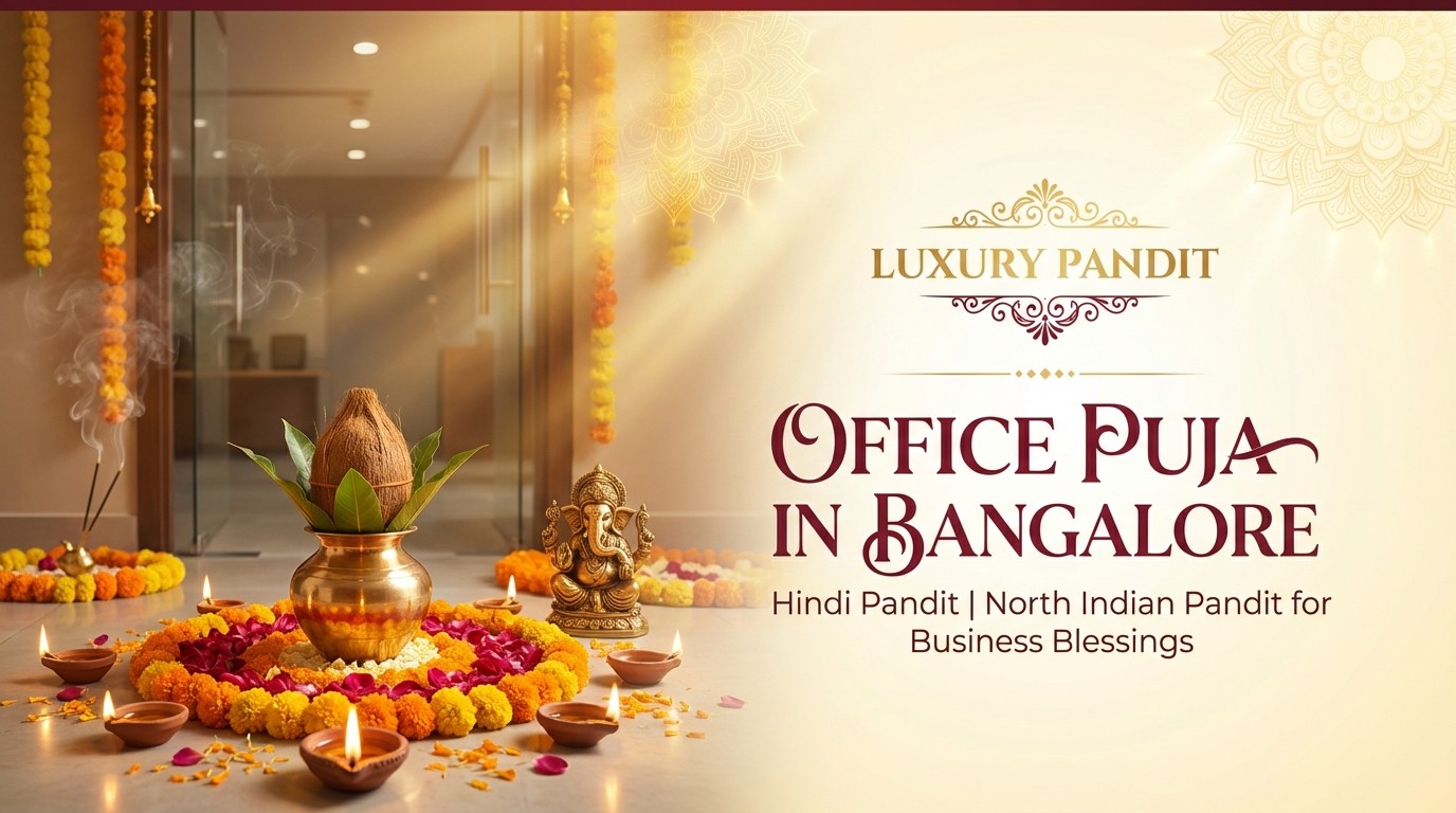 office puja in bangalore by north indian pandit for inauguration and business blessing